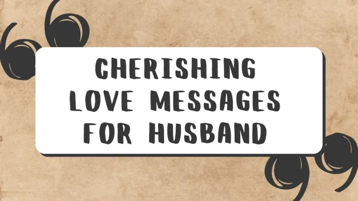 Cherishing Love Messages For Husband